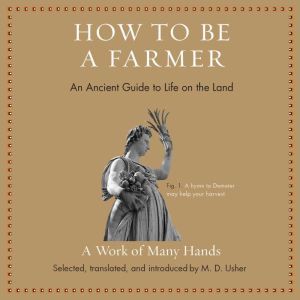 How to Be a Farmer, M. D. Usher