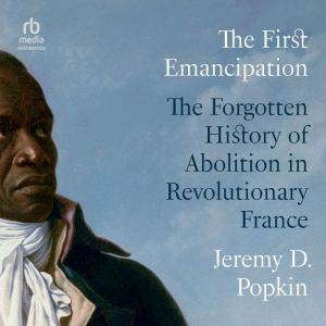 The First Emancipation, Jeremy D. Popkin