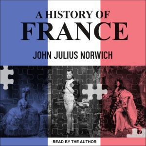 A History of France, John Julius Norwich