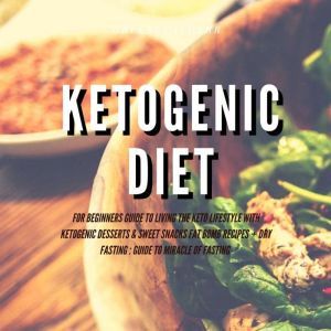 Ketogenic Diet for Beginners  Guide t..., Greenleatherr