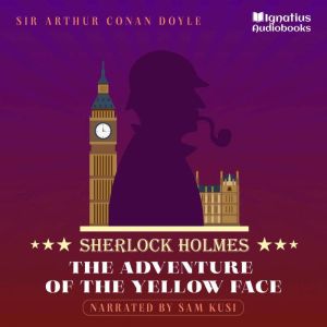 The Adventure of the Yellow Face, Sir Arthur Conan Doyle