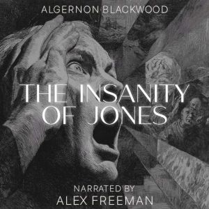 The Insanity of Jones