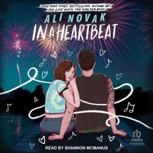 In a Heartbeat, Ali Novak