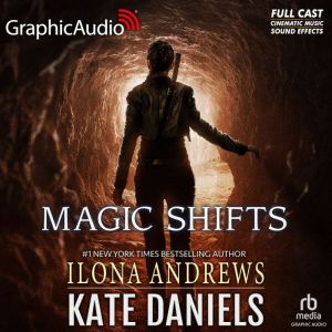 Magic Shifts Dramatized Adaptation, Ilona Andrews