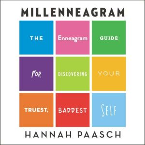 Millenneagram, Hannah Paasch