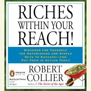 Riches Within Your Reach!, Robert Collier
