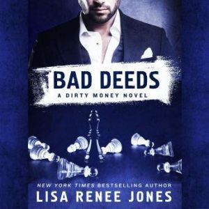 Bad Deeds, Lisa Renee Jones