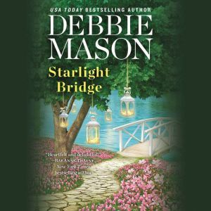 Starlight Bridge, Debbie Mason