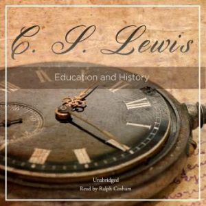 Education and History, C. S. Lewis