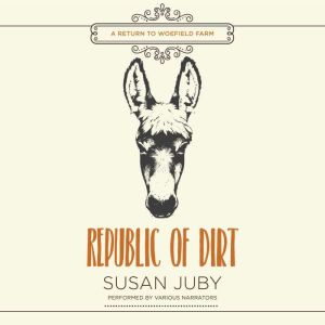 Republic of Dirt, Susan Juby
