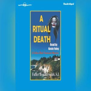 A Ritual Death, Father Brad Reynolds