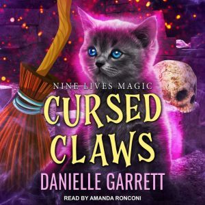 Cursed Claws, Danielle Garrett