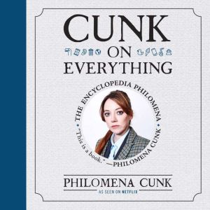 Cunk on Everything, Philomena Cunk