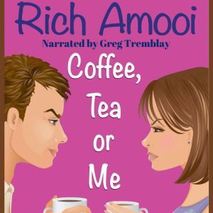 Coffee, Tea or Me, Rich Amooi