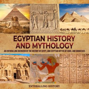 Egyptian History and Mythology An En..., Billy Wellman