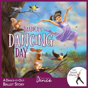 Danikas Dancing Day, Once Upon a Dance