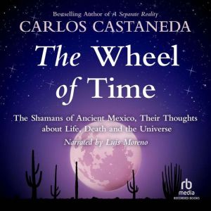The Wheel of Time, Carlos Castaneda