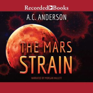 The Mars Strain, A.C. Anderson