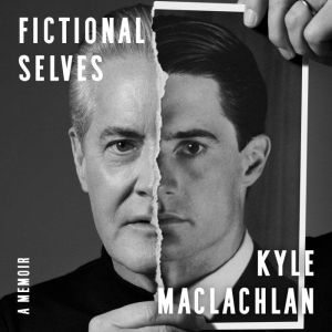 Fictional Selves, Kyle MacLachlan
