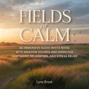 Fields of Calm, Luna Brook