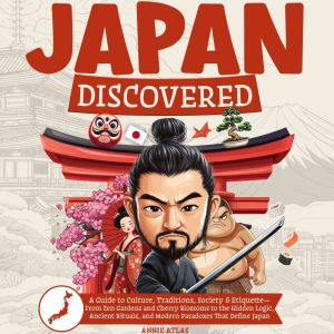 Japan Discovered, Annie Atlas