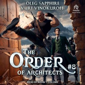 The Order of Architects Book 8, Oleg Sapphire