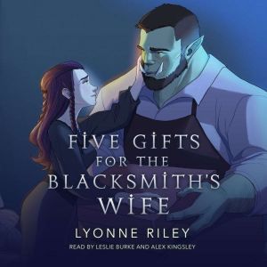 Five Gifts for the Blacksmith's Wife