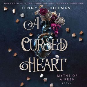 A Cursed Heart, Jenny Hickman