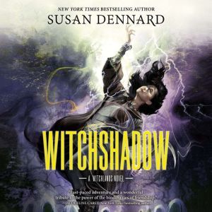 Witchshadow, Susan Dennard