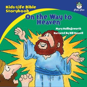 KidsLife Bible StorybookOn the Way ..., Mary Hollingsworth