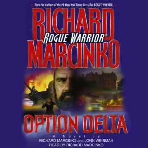 Rogue WarriorOperation Delta, Richard Marcinko