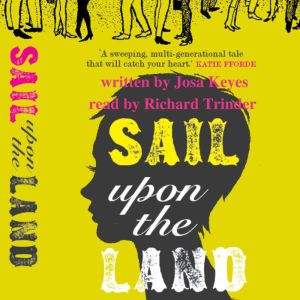 Sail Upon the Land, Josa Keyes