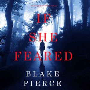 If She Feared A Kate Wise MysteryBo..., Blake Pierce