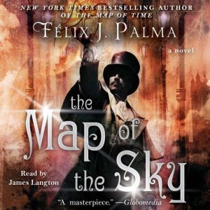The Map of the Sky, Felix J. Palma