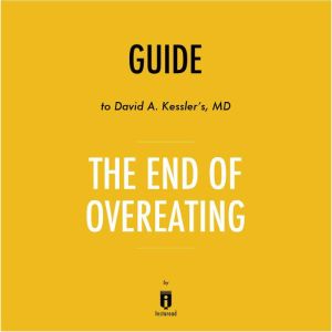 Guide to David A. Kesslers, MD The E..., Instaread