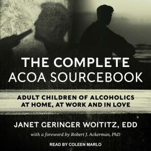 The Complete ACOA Sourcebook, EdD Woititz