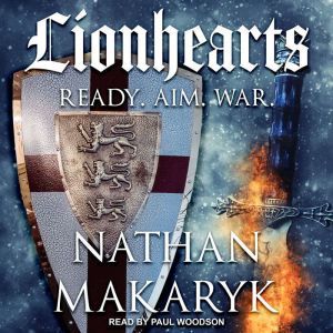 Lionhearts, Nathan Makaryk