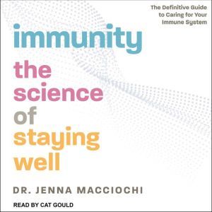 Immunity, Dr. Jenna Macciochi