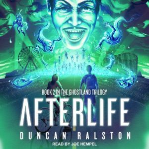 Afterlife: Ghostland 2.0, Duncan Ralston