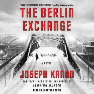 The Berlin Exchange, Joseph Kanon