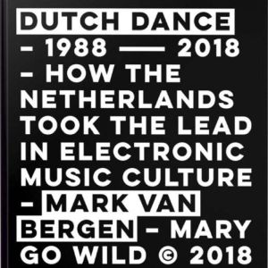 Dutch Dance How The Netherlands took..., Mark van Bergen
