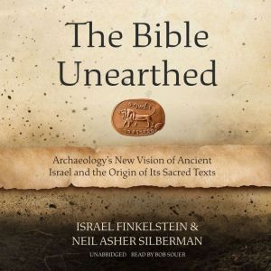 The Bible Unearthed, Israel Finkelstein