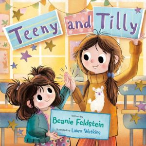 Teeny and Tilly, Beanie Feldstein