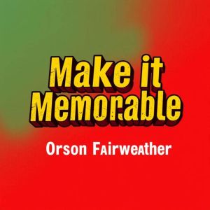 Make It Memorable: Secrets to Successful Learning: "Unlock your learning potential! Dive into captivating audio lessons for un