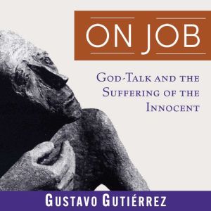 On Job, Gustavo Gutierrez