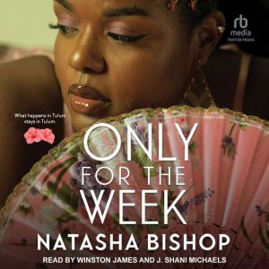 Only For The Week, Natasha Bishop