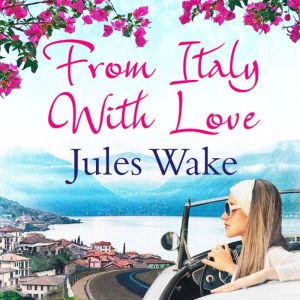 From Italy With Love, Jules Wake