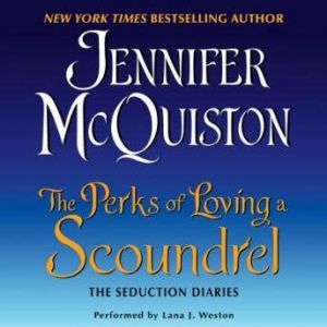 The Perks of Loving a Scoundrel, Jennifer McQuiston