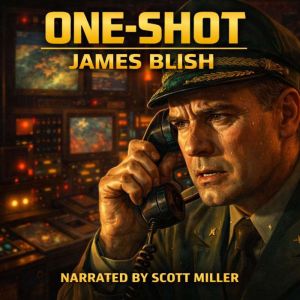 OneShot, James Blish