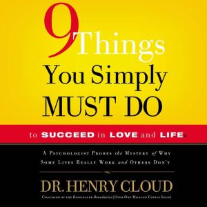 9 Things You Simply Must Do to Succee..., Henry Cloud